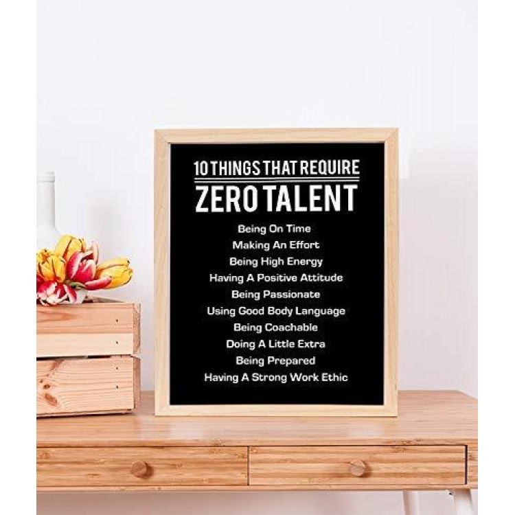 10 Things That Require Zero Talent - Motivational Wall Art Print