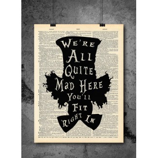 Mad Hatter Alice In Wonderland - Quote Wall Art - Vintage Art 